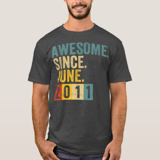 11 Year Old Awesome Since June 2011 11th Birthday  T-Shirt