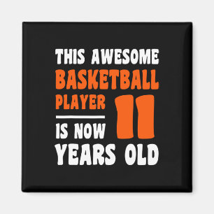 11 Year Old Happy 11th Birthday Bysketbyll 11th Bi Magnet