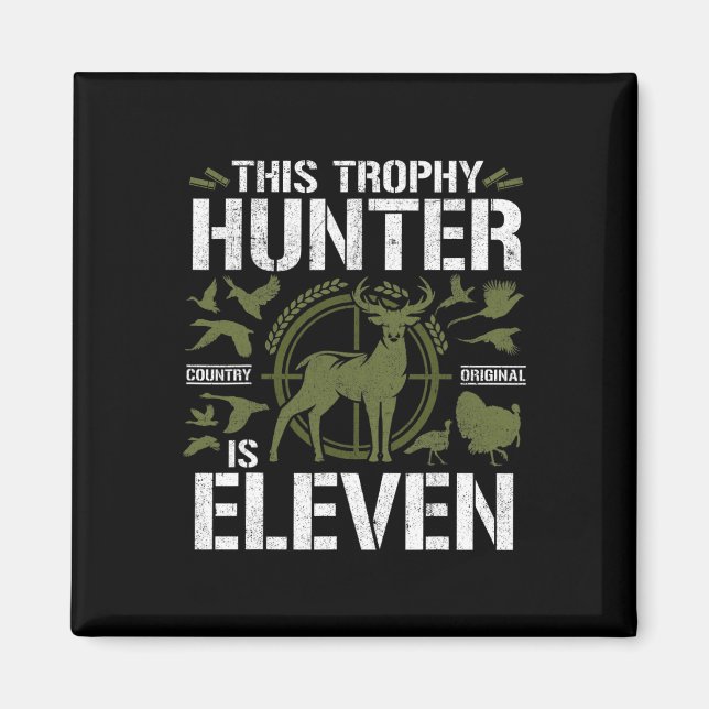 11 Year Old Hunting Birthday Party Deer Hunter 11t Magnet (Front)