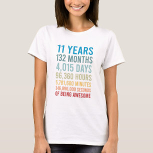 11 Years 132 Months 4015 Days Being Awesome Birth T-Shirt