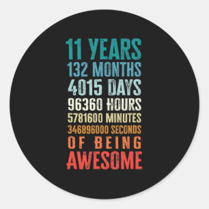 11 Years 132 Months Of Being Awesome 11th Birthday Classic Round Sticker