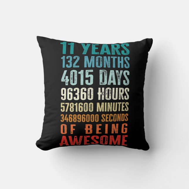 11 Years 132 Months Of Being Awesome 11th Birthday Cushion (Front)