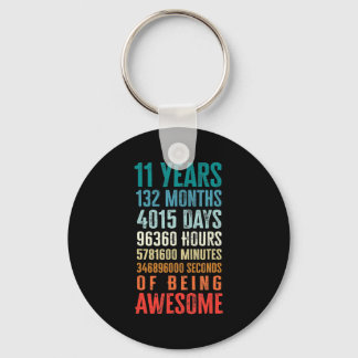 11 Years 132 Months Of Being Awesome 11th Birthday Key Ring