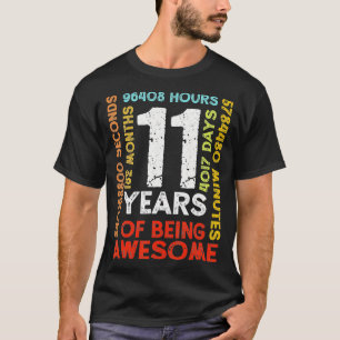 11 Years 132 Months Of Being Awesome 11th Birthday T-Shirt