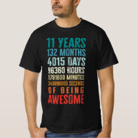 11 Years 132 Months Of Being Awesome 11th Birthday