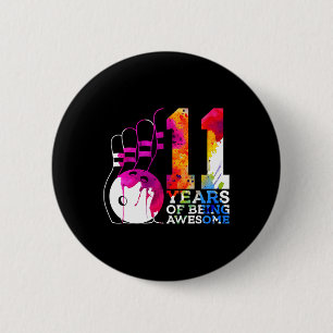 11 Years Of Being Awesome Bowling 11th Birthday 6 Cm Round Badge