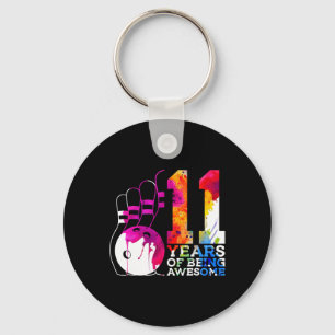 11 Years Of Being Awesome Bowling 11th Birthday  Key Ring