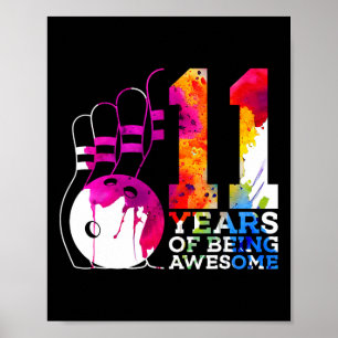 11 Years Of Being Awesome Bowling 11th Birthday Poster