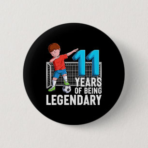 11 Years Of Being Legendary Soccer Boy 11th Birthd 6 Cm Round Badge