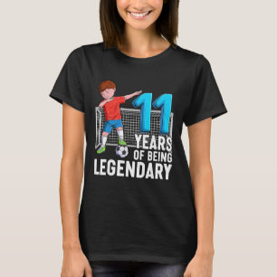 11 Years Of Being Legendary Soccer Boy 11th Birthd T-Shirt