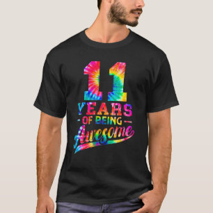 11 Years Old 11Th Birthday Tie Dye Being Awesome M T-Shirt