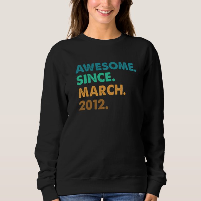 11 Years Old Awesome Since March 2012 11th Birthda Sweatshirt (Front)