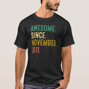 11 Years Old Awesome Since November 2011 11th Bir T-Shirt