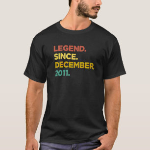 11 Years Old Legend Since December 2011 11th Birt T-Shirt