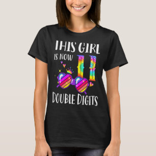 11st Birthday This Girl Is Now 10 Double Digits Cu T-Shirt