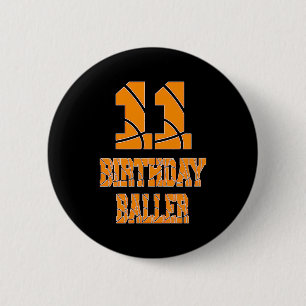 11th Birthday Baller Boy 11 Years Old Basketball T 6 Cm Round Badge