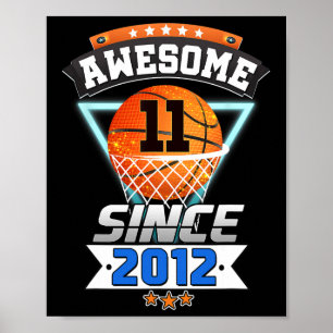 11th Birthday Basketball Player Awesome Since 201 Poster