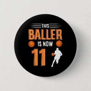 11th Birthday Basketball - This Baller Is Now 11  6 Cm Round Badge