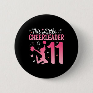 11th Birthday Cheerleader Girl 11 Years Old Cheerl 6 Cm Round Badge