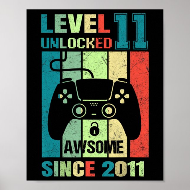11th Birthday Gift Level 11 Unlocked Awesome 2011  Poster (Front)