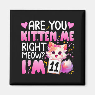 11th Birthday Girl 11yr Eleven 11 Year Old Kitten Magnet