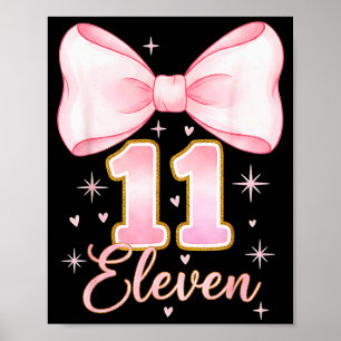 11th Birthday Girl Coquette Bow Its My Eleven Birt Poster