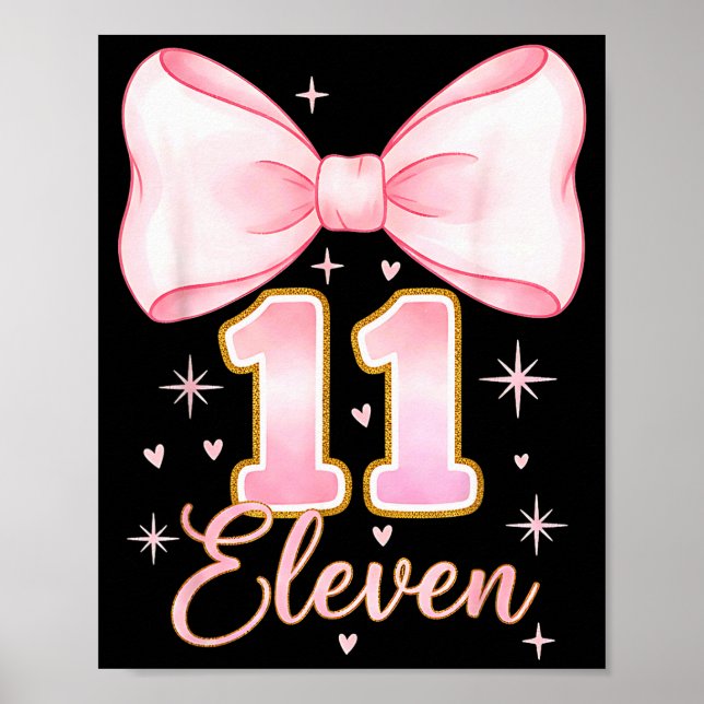 11th Birthday Girl Coquette Bow Its My Eleven Birt Poster (Front)
