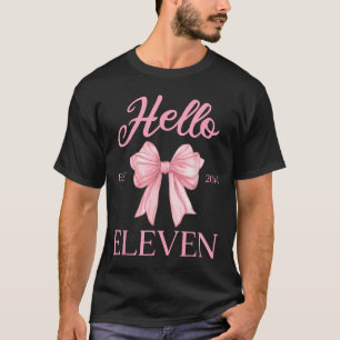 11th Birthday Girl Cute Coquette Bow Hello Eleven T-Shirt