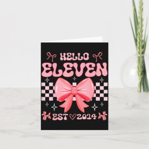 11th Birthday Girl Hello Eleven Est 2014 Nk Coquet Card
