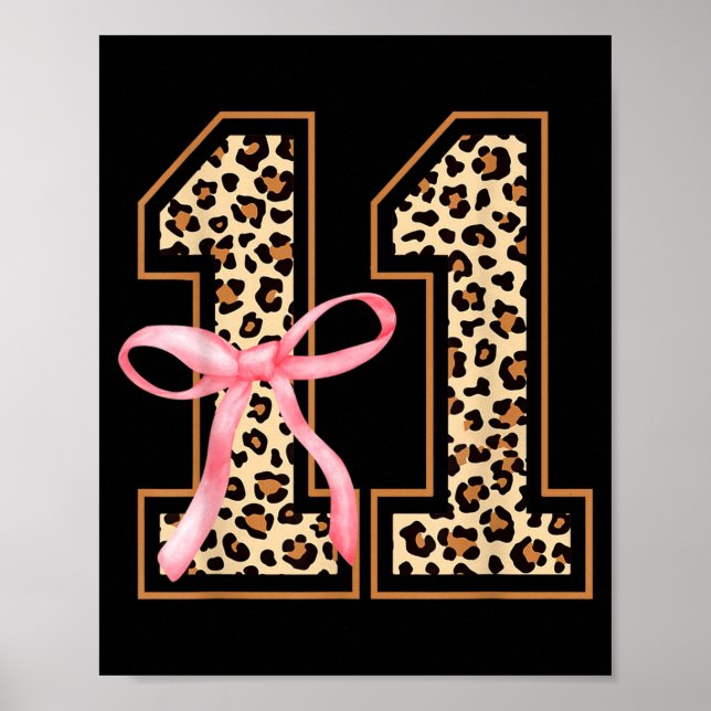 11th Birthday Girl Nk Coquette Bow Leopard 11 Year Poster (Front)