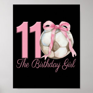 11th Birthday Girl Soccer Ll Coquette Pink Bow 11  Poster