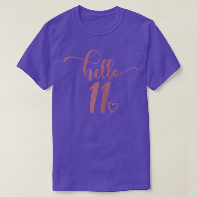 11th Birthday, Girls, Hello 11, For Her, 11 Years  T-Shirt (Design Front)