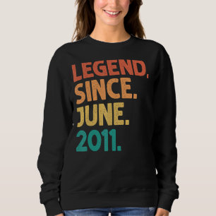 11th Birthday Legend Since June 2011 11 Years Old Sweatshirt