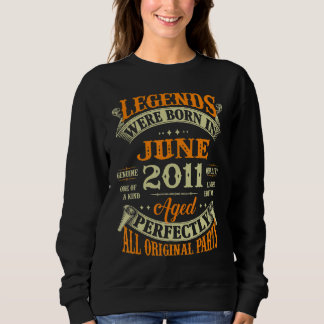 11th Birthday  Legends Born In June 2011 11 Years  Sweatshirt