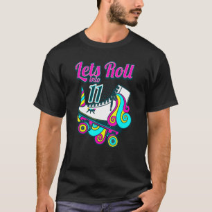 11th Birthday Outfit Unicorn Rolling Skate Lets Ro T-Shirt