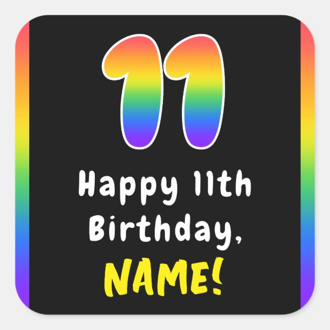 11th Birthday: Rainbow Spectrum # 11, Custom Name Square Sticker (Front)