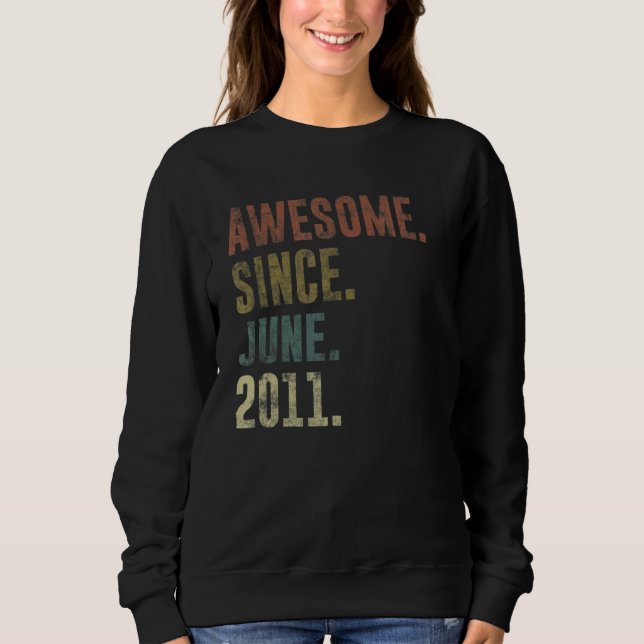 11th Birthday Vintage Awesome Since June 2011 Sweatshirt (Front)