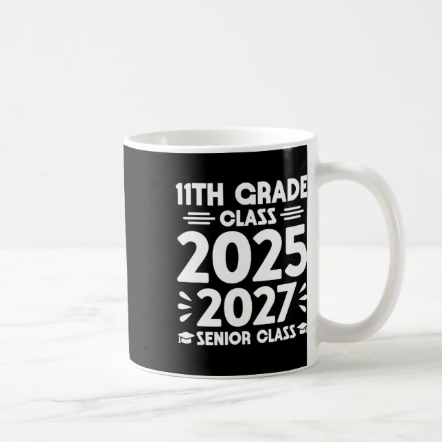 11th Grade Cl Of 2025 Future Senior Cl Of 2027  Coffee Mug (Right)