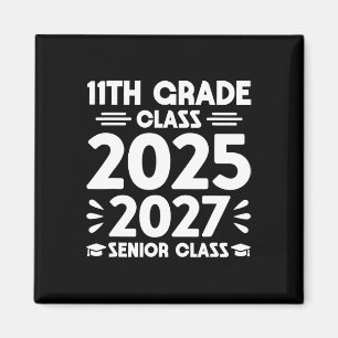 11th Grade Cl Of 2025 Future Senior Cl Of 2027 Magnet