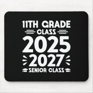 11th Grade Cl Of 2025 Future Senior Cl Of 2027 Mouse Pad