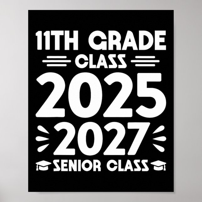 11th Grade Cl Of 2025 Future Senior Cl Of 2027  Poster (Front)