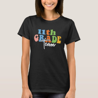 11th Grade Team Retro Groovy Women Happy First Day T-Shirt