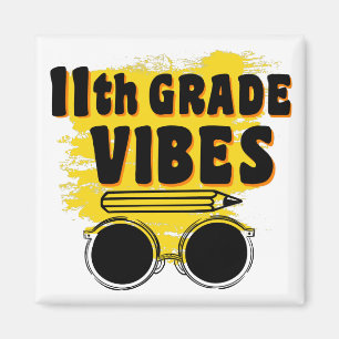 11th Grade Vibes Shirt Back To School First Day Magnet