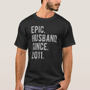 11th Wedding Aniversary For Him  Epic Husband Sinc T-Shirt