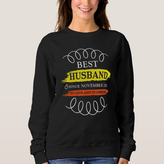 11th Wedding Anniversary Best Husband Since Novemb Sweatshirt (Front)