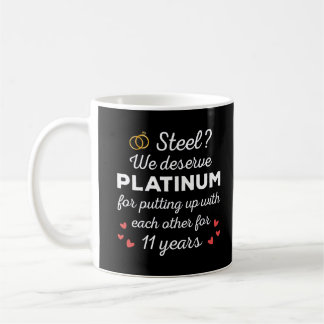 11th Wedding Anniversary I - Steel Funny Couple Coffee Mug
