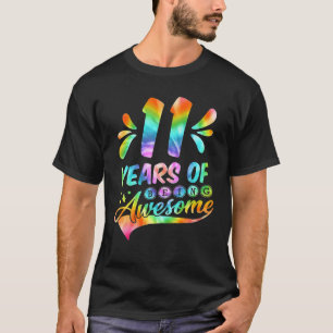 11Th Years Birthday Tie-Dye Funny Awesome 11 Years T-Shirt