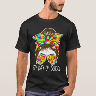 120 Days Of School Messy Bun Sunglasses Autism Awa T-Shirt