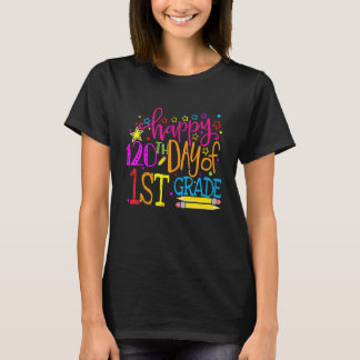 120 Days Smarter First Grade 120th Day Of School 1 T-Shirt