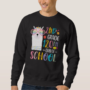 120th day of School No Prob Llama 120 Days Of 2nd  Sweatshirt